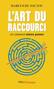 L'art du raccourci - ou comment mieux penser - Livre d'occasion