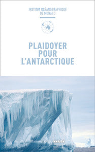 Plaidoyer pour l'antarctique - Livre d'occasion