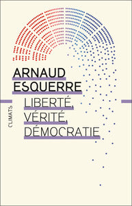 Liberte, verite, democratie - Livre d'occasion