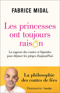 Les princesses ont toujours raison - la sagesse des contes et legendes pour dejouer les pieges d'auj - Livre d'occasion