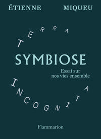 Symbiose - essai sur nos vies ensemble - Livre d'occasion