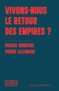 VIVONS-NOUS LE RETOUR DES EMPIRES ? - Livre d'occasion