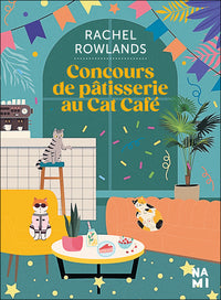 CONCOURS DE PATISSERIE AU CAT CAFE - Livre d'occasion