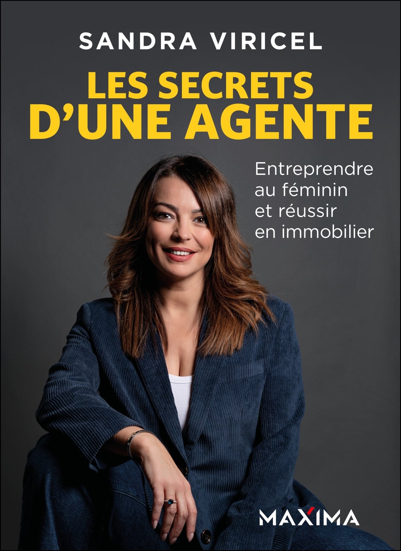Les secrets d'une agente - entreprendre au feminin et reussir en immobilier - Livre d'occasion