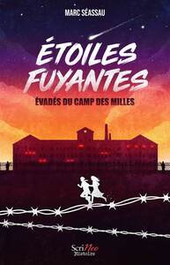 Etoiles fuyantes - evades du camp des milles - Livre d'occasion