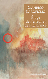 Eloge de l'erreur et de l'ignorance - Livre d'occasion
