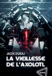 La vieillesse de l'axolotl - Livre d'occasion