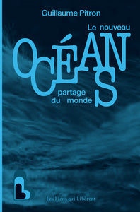 OCEANS - LE NOUVEAU PARTAGE DU MONDE - Livre d'occasion