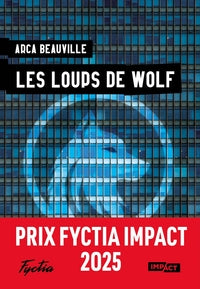 Les loups de wolf - prix fyctia impact 2025 - Livre d'occasion