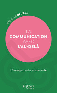 La communication avec l'au-dela - developpez votre mediumnite - Livre d'occasion
