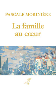 La famille au coeur - Livre d'occasion