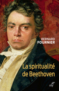 LA SPIRITUALITE DE BEETHOVEN - Livre d'occasion