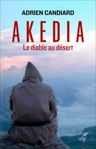 Akedia - le diable au desert - Livre d'occasion