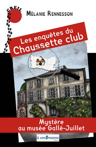 Les enquetes du chaussette club - mystere au musee galle-juillet - Livre d'occasion