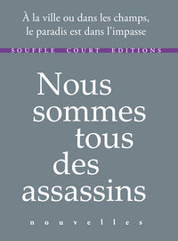 Nous sommes tous des assassins - Livre d'occasion