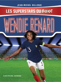 Wendie renard - les superstars du foot - Livre d'occasion