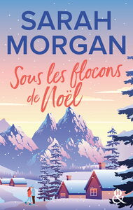 Sous les flocons de noel - la nouvelle romance de noel de sarah morgan - Livre d'occasion