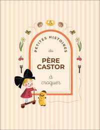 Petites histoires du pere castor a croquer - Livre d'occasion
