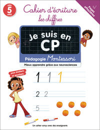 Je suis en cp - cahier d'ecriture : les chiffres - pedagogie montessori / mieux comprendre grace aux - Livre d'occasion