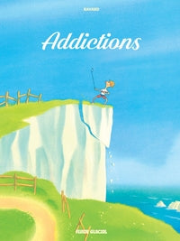 Addictions - tome 01 - Livre d'occasion