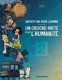 Un petit pas pour l'homme, un croche-patte pour l'humanite - tome 02 - Livre d'occasion