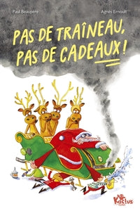 PAS DE TRAINEAU, PAS DE CADEAUX ! - Livre d'occasion