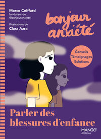 BONJOUR ANXIETE - PARLER DES BLESSURES D'ENFANCE - Livre d'occasion