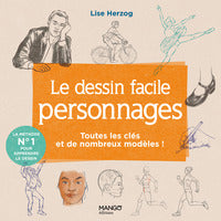 LE DESSIN FACILE PERSONNAGES - TOUTES LES CLES ET DE NOMBREUX MODELES - Livre d'occasion