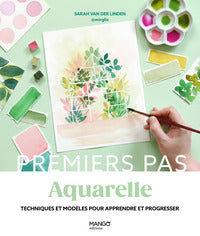 AQUARELLE - TECHNIQUES ET MODELES POUR APPRENDRE ET PROGRESSER - NOUVELLE EDITION - Livre d'occasion