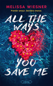 ALL THE WAYS YOU SAVE ME - Livre d'occasion