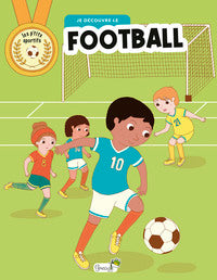 JE DECOUVRE LE FOOTBALL - Livre d'occasion