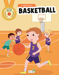 JE DECOUVRE LE BASKETBALL - Livre d'occasion