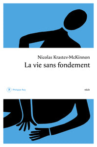 La vie sans fondement - Livre d'occasion