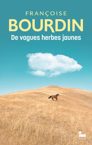 De vagues herbes jaunes : le roman introuvable enfin disponible - Livre d'occasion