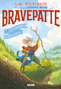 Bravepatte - tome 01 le coeur d'alluria (broche) - vol01 - Livre d'occasion