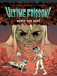 ULTIME FRISSON ! - TOME 2 - MOMIE SUR MARS - Livre d'occasion