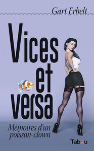 Vices et versa - memoires d'un poisson-clown - Livre d'occasion