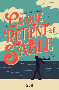 CE QUE RETIENT LE SABLE - Livre d'occasion