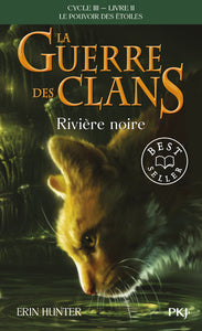 LA GUERRE DES CLANS - CYCLE III : LE POUVOIR DES ETOILES - TOME 2 RIVIERE NOIRE -POCHE- - VOL02 - Livre d'occasion