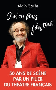 J'm'en fous, j'dis tout - Livre d'occasion