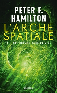 L'arche spatiale, t1 : une breche dans le ciel - Livre d'occasion