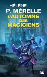 L'automne des magiciens, t1 : la fugitive - Livre d'occasion