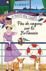 SA MAJESTE MENE L'ENQUETE - TOME 5 PAS DE VAGUES SUR LE BRITANNIA - VOL05 - Livre d'occasion
