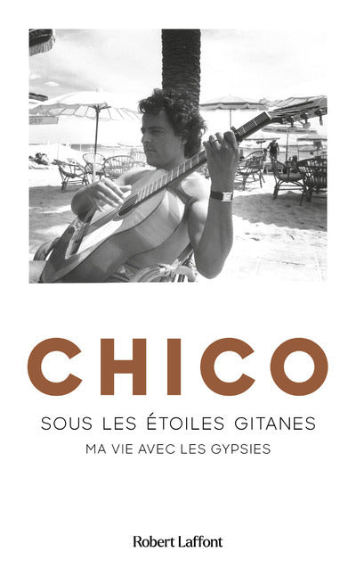 Chico - sous les etoiles gitanes - Livre d'occasion