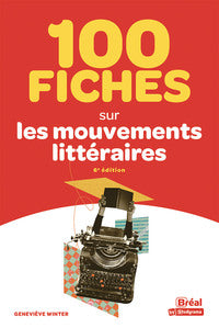 100 fiches sur les mouvements littéraires (6e édition) - Livre d'occasion
