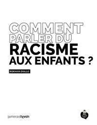Comment parler du racisme aux enfants ? - Livre d'occasion