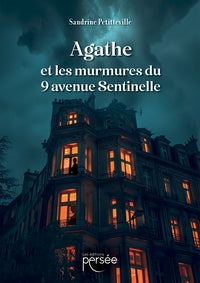 Agathe et les murmures du 9 avenue sentinelle - Livre d'occasion
