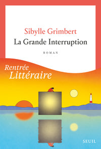 LA GRANDE INTERRUPTION - Livre d'occasion