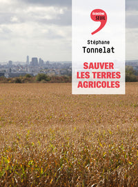 SAUVER LES TERRES AGRICOLES - Livre d'occasion