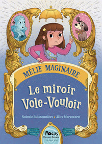 Melie maginaire - le miroir vole-vouloir - Livre d'occasion